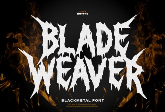 Blade Weaver: A Typeface That Carves Out a Dark, Energetic Niche