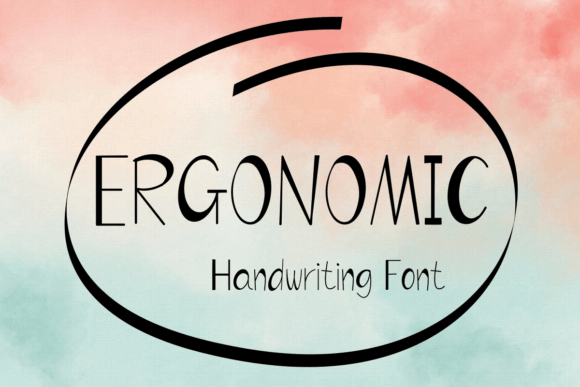 Ergonomic: The Handwritten Font That Feels Like a Hug