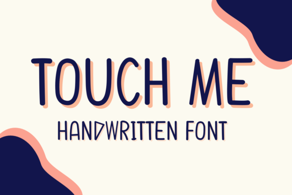 The Sweet Spot: Finding Warmth in the Touch Me Font